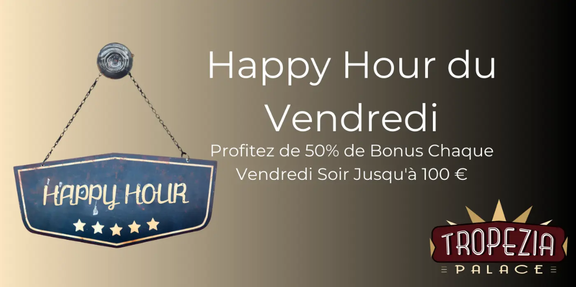 Happy Hour du Vendredi Tropezia Palace Casino